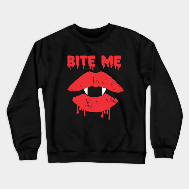 Vampire Series: Bite me Crewneck Sweatshirt by Jarecrow 